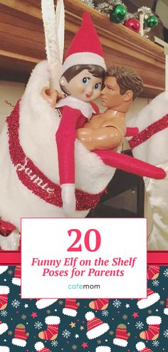 an elf hugging a man on the back of a chair with text overlay that reads 20 funny elfs from the shelf poses for parents