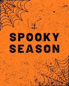 spooky season on an orange background with black spider webs and the words spooky season