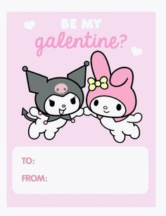 a pink card with two cartoon characters on it and the words be my valentine? to from