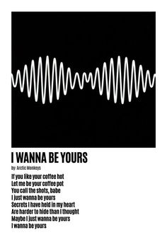 I WANNA BE yours Alternative Minimalist Music Album Polaroid Poster Arctic Monkeys, Song Posters Black And White, Black And White Music Posters Album Covers, Alternative Minimalist Album Covers Arctic Monkeys, Song Album Covers Aesthetic, Lyrics Poster Design, Album Posters On Wall Bedroom, Album Cover Black And White, Album Cover Wall Decor Bedroom Ideas