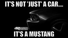 it's not just a car it's a mustang