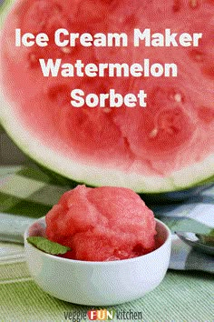 ice cream maker watermelon sorbet in a bowl with the text overlay