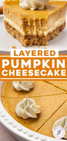 layered pumpkin cheesecake with whipped cream on top and the title overlay reads layered pumpkin cheesecake