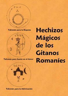 Hechizos Mágicos de los Gitanos Romaníes | Pueblo romaní | Amor Old Arts, Wiccan Books, Witchcraft Symbols, Magick Symbols, Magic Spell Book, Under Your Spell, Magick Spells, Magick Book, Sigil Magic