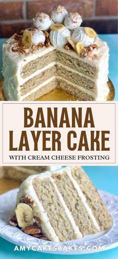 banana layer cake with cream cheese frosting on a white plate and the title overlay reads, banana layer cake with cream cheese frosting