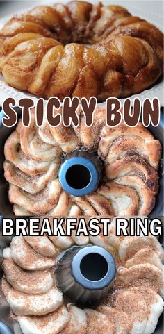 the words sticky buns breakfast ring are in front of pastries and cinnamon rolls