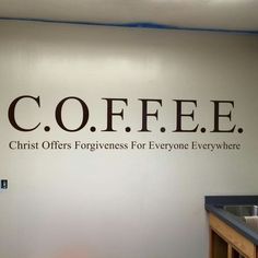 coffee wall decal with the words, christ offers forgiveness for everyone everywhere