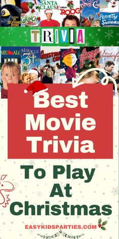 the best movie trivia to play at christmas with text overlay that reads, best movie trivia to play at christmas