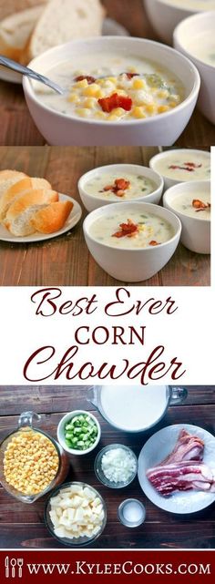 the best ever corn chowder recipe is shown in this collage with bowls and spoons