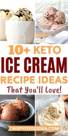 the top ten ice cream recipe ideas that you'll love