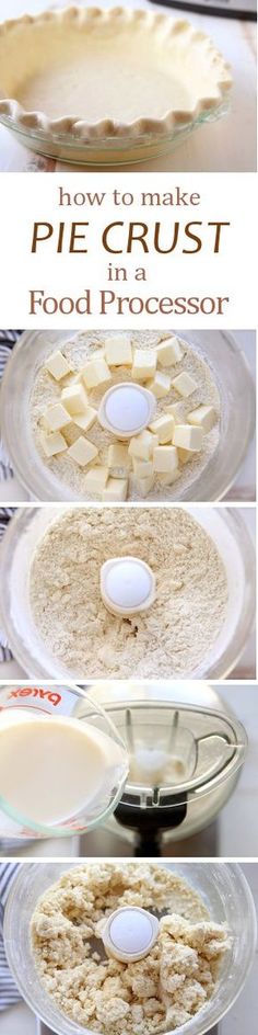 how to make pie crust in a food processor and then bake it for later