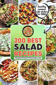 many different salads are shown with the words 200 best salad recipes written below them