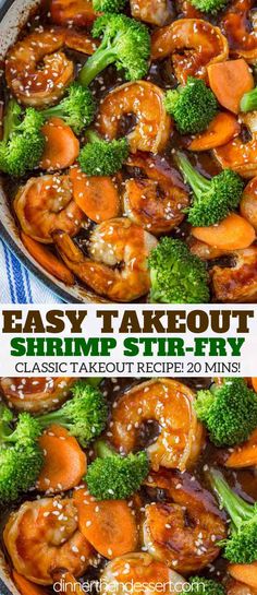 two pictures of shrimp, broccoli and carrots in a skillet with the words easy takeout shrimp stir fry