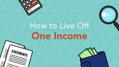 [New #Video]: How to Live Off Of One Income One Income Family, Success Planner, Investing For Retirement, Income Statement, Family Finance, Saving Goals, Wealth Management