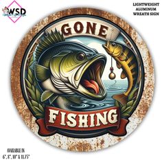 the gone fishing sign is shown with an image of a fish and a hook on it