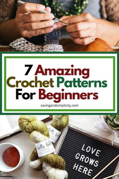 a woman knitting with text overlay that reads 7 amazing crochet patterns for beginners