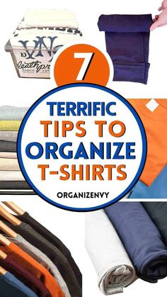 several different types of t - shirts with the title 7 terrible tips to organize t - shirts