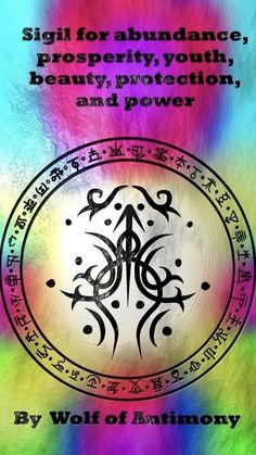 a colorful background with an image of a circle and the words, sign for abundance prosperity youth beauty protection and power