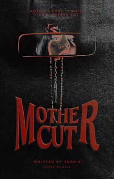 the movie poster for mother, written by sohne