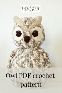 an owl stuffed animal sitting on top of a white surface with the words owl pdf crochet pattern below it