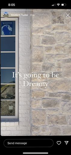 an image of a window with the words it's going to be dreamy