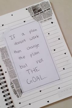 a notepad with the words if a plan doesn't work, then change the plan but not the goal