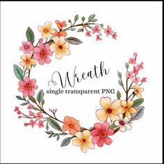 a wreath with flowers and the words,'wreath single transparent png'on it