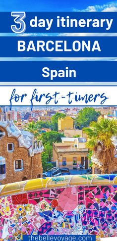 the three day itinerary in barcelona spain for first - timers with text overlay