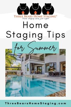 a swimming pool with the words home staging tips for summer