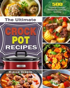 the ultimate crock pot recipes cookbook