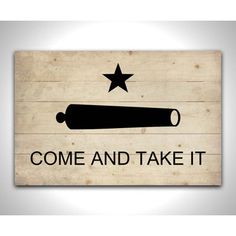 a wooden sign that says come and take it with a rolling pin on the bottom