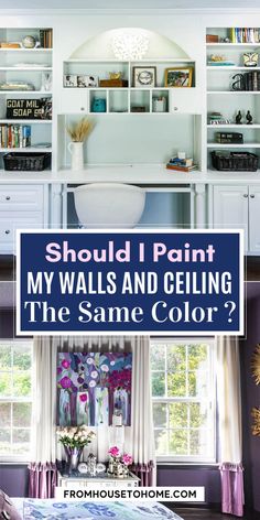 Should I paint my walls and ceiling the same color?