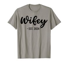 a grey t - shirt with the words wife est 2020 printed on it