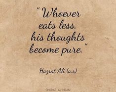 an old paper with a quote on it that says, whoever eats less, his thoughts become pure