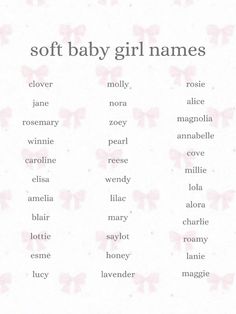 a baby girl name chart with pink bows on it's head and the words soft baby