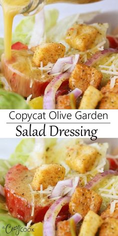 a salad with dressing being drizzled over it and the words copycat olive garden salad dressing