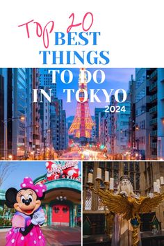 the top 10 best things to do in tokyo, japan with images from disney world