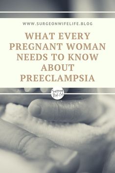 a woman's hands with the words, what every pregnant woman needs to know about pre