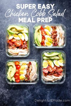 four glass containers filled with different types of food and the words super easy chicken cobb salad meal prep