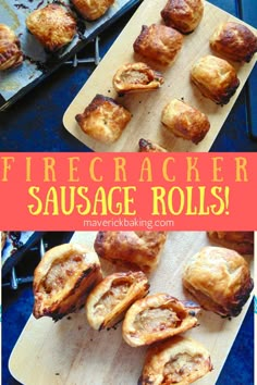 there are several different types of sausage rolls on the cutting board with text overlay that says firecracker sausage rolls