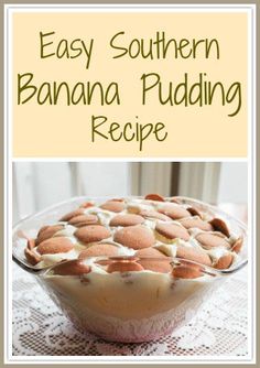 easy southern banana pudding recipe in a glass dish on a doily with text overlay