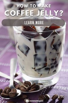 coffee jelly in a glass with chocolate chips on the side and text overlay that reads how to make coffee jelly? learn more