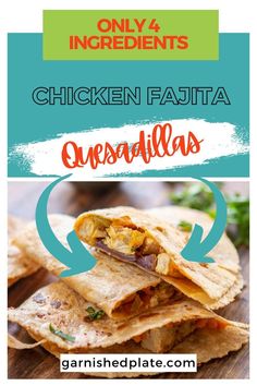 chicken fajita quesadillas on a cutting board with text overlay