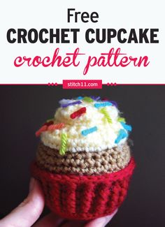 a crochet cupcake is shown with the text, free crochet cupcake pattern