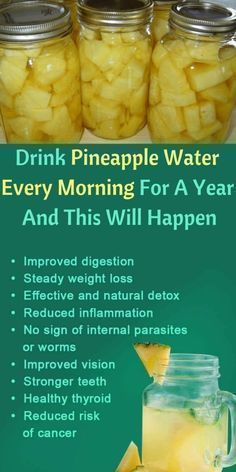 pineapple water for every morning for a year and this will happen