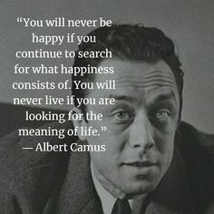 a man in a suit and tie looking at the camera with a quote from albert camus on it