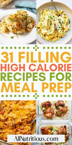 the best high calorie meals for meal preps are in this roundup