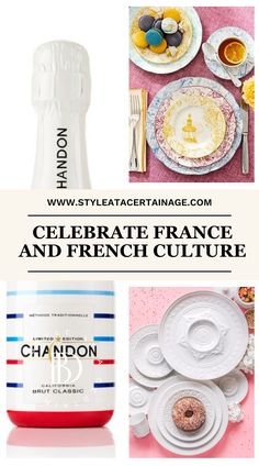 the collage shows different types of plates and dishes, with text overlay that reads celebrate france and french culture