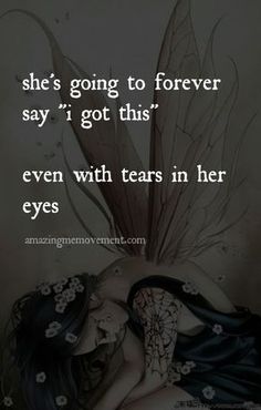 a woman laying on top of a bed with her eyes closed and the words she's going to forever say i got this even with tears in her eyes