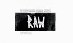 a black and white photo with the word raw on it